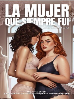 cover image of La Mujer Que Siempre Fui